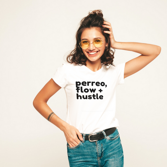 Perreo, Flow + Hustle Unisex T-Shirt