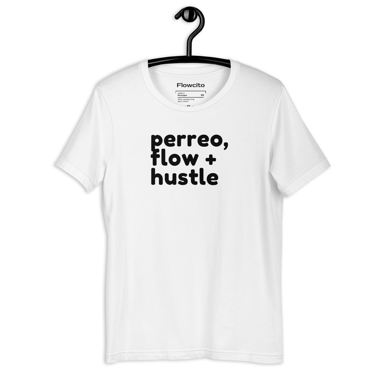 Perreo, Flow + Hustle Unisex T-Shirt